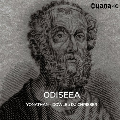 Dowle, Yonathan, DJ Chrisser - Odiseea [OUANA46]